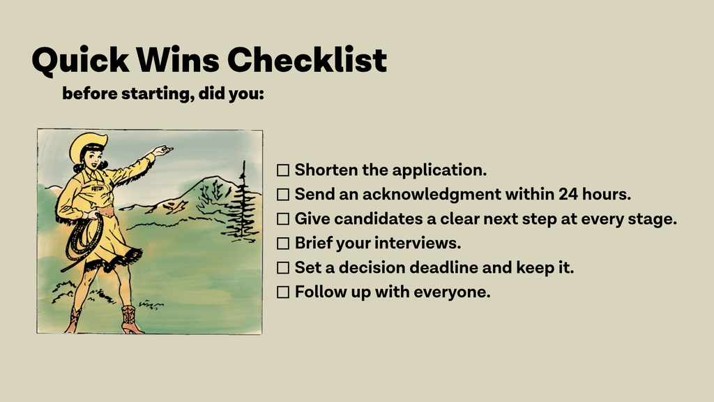 Checklist of six quick wins to improve candidate experience, from simplifying the application to following up with every candidate